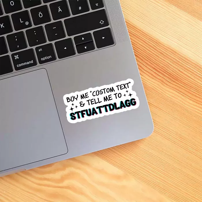 Buy Me Books and Tell me to STFUATTDLAGG Stickers